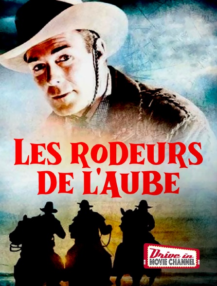 Drive-in Movie Channel - Les rodeurs de l'aube