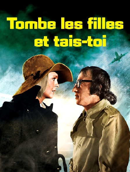 Tombe les filles et tais-toi