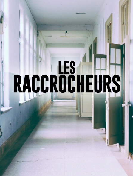 Les raccrocheurs