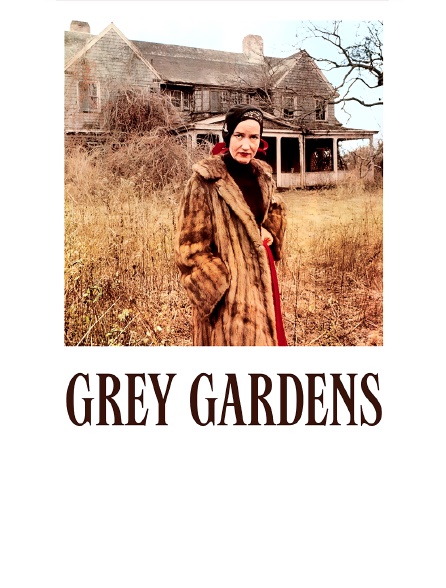 Grey Gardens