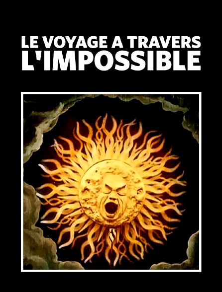 Le voyage à travers l'impossible