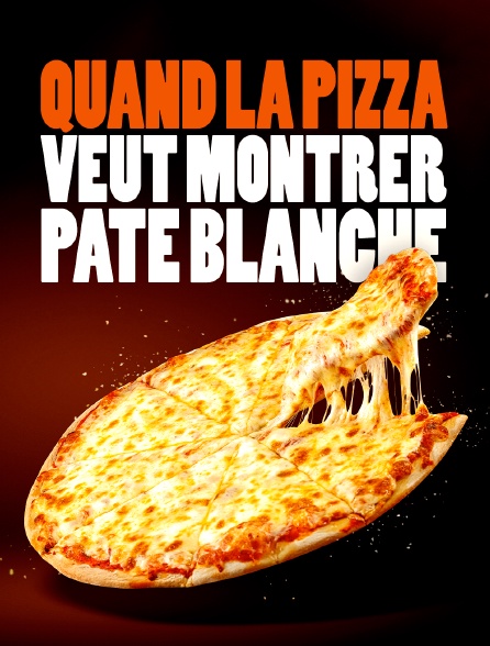 Quand la pizza veut montrer pâte blanche