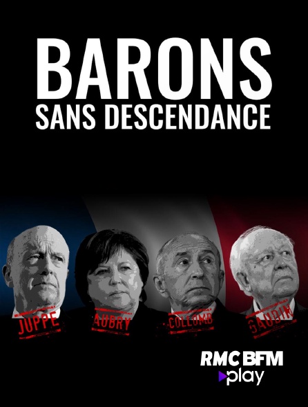 RMC BFM Play - Barons sans descendance