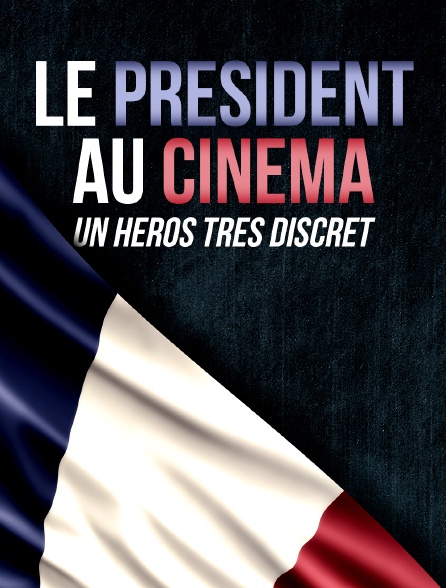 Le président au cinéma, un héros très discret