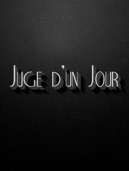 Juge d'un Jour