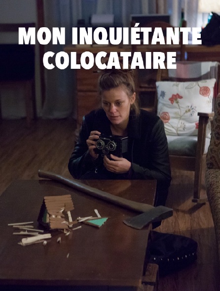 Mon inquiétante colocataire