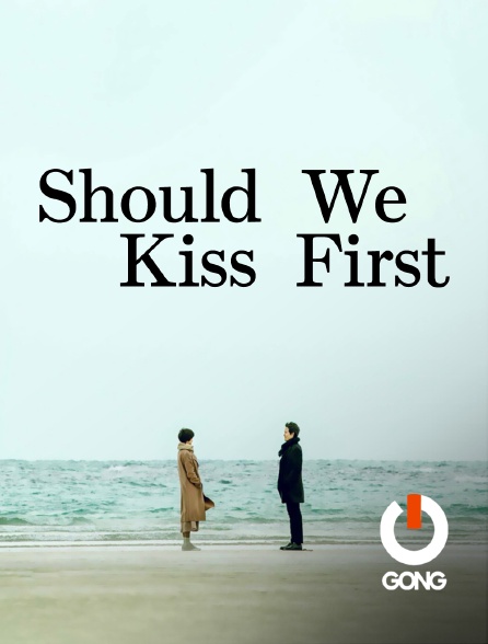 GONG - Should We Kiss First - S01E17