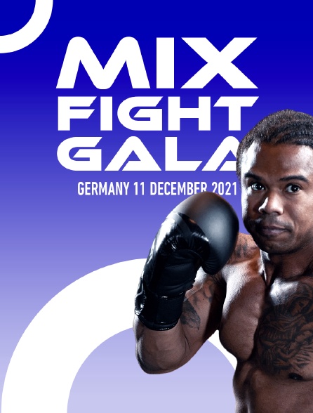 Mix Fight Gala, Germany 11 December 2021 - 16/04/2022 à 18h00