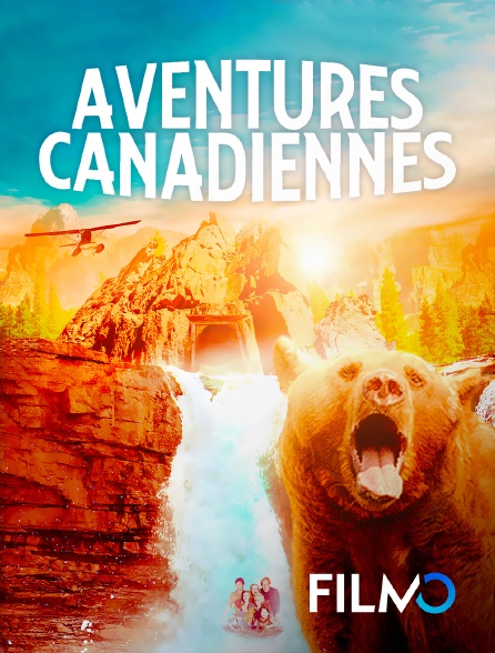 FilmoTV - Aventures canadiennes