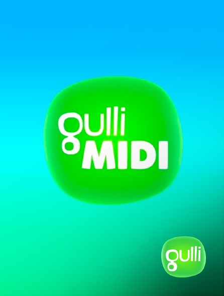 Gulli - Gulli Midi