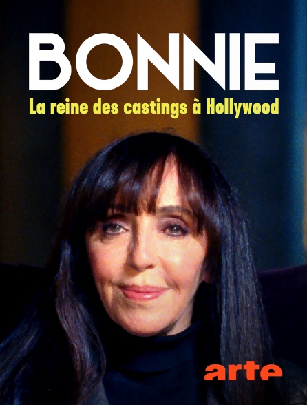 Arte - Bonnie : La reine des castings à Hollywood