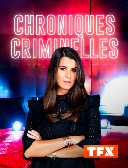 TFX - Chroniques criminelles - 18/09/2024 à 03h45