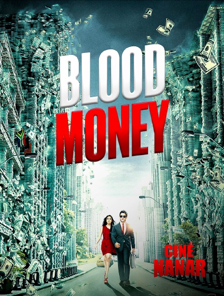 Ciné Nanar - Bloodmoney