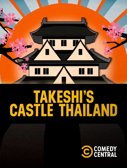 Comedy Central - Takeshi's Castle Thailand - 20/09/2024 à 02h35