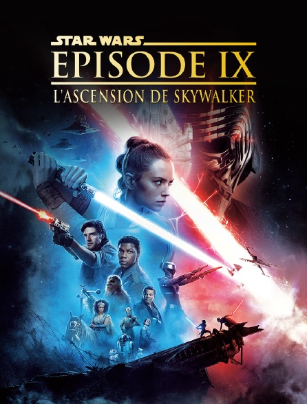 Star Wars Episode IX : l'ascension de Skywalker