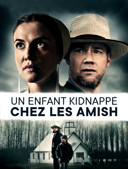 Un enfant kidnappé chez les Amish