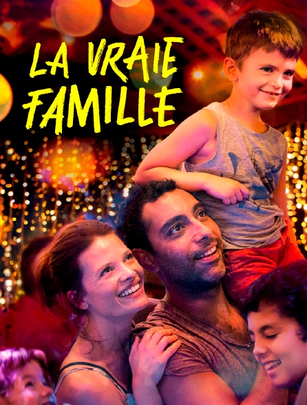 La vraie famille