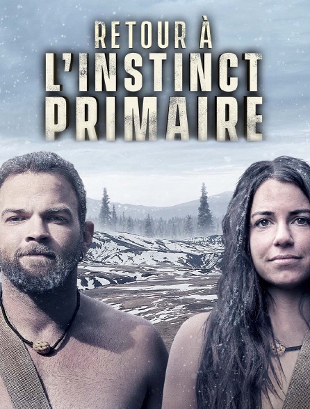 Retour à l'instinct primaire