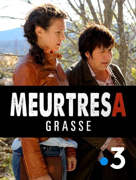 France 3 - Meurtres à Grasse