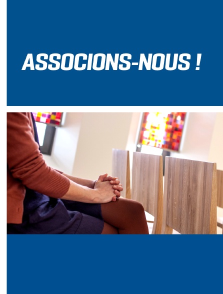 Associons-nous !