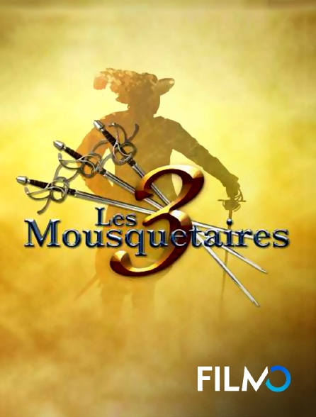 FilmoTV - Les trois mousquetaires