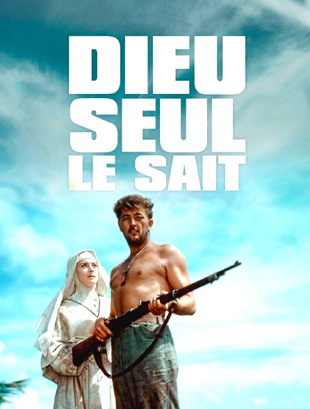 Dieu seul le sait