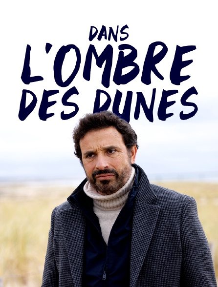 Dans l'ombre des dunes