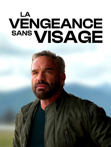 La vengeance sans visage