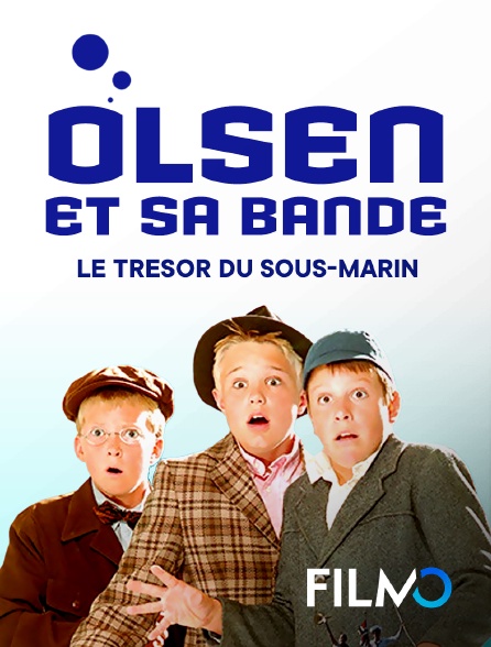 FilmoTV - Olsen et sa bande : le trésor du sous-marin