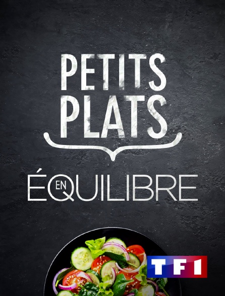 TF1 - Petits plats en équilibre - 19/09/2024 à 11h40