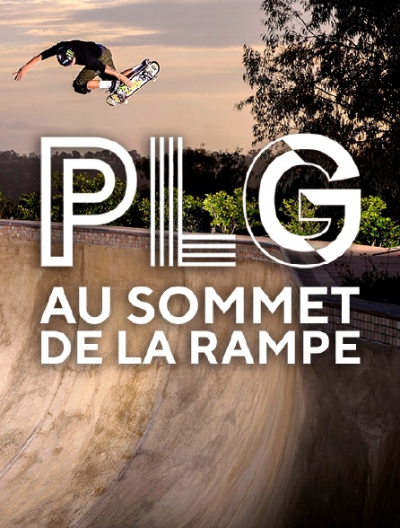 PLG - Pierre-Luc Gagnon - Au Sommet de la Rampe