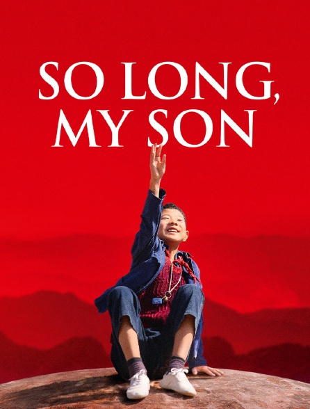 So Long, My Son