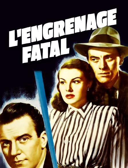 L'engrenage fatal