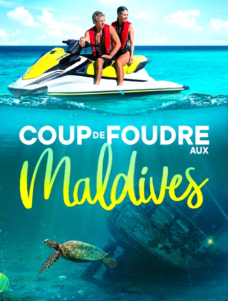 Coup de foudre aux Maldives