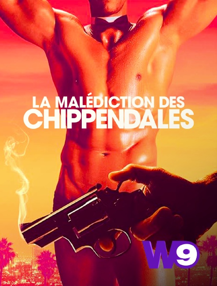 W9 - La malédiction des Chippendales