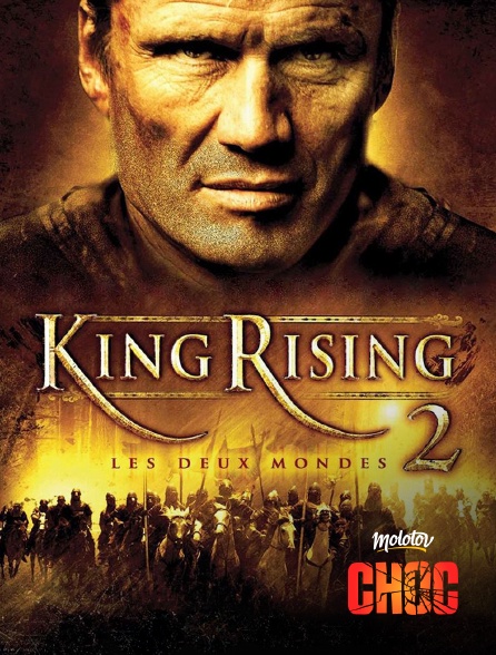 Molotov Channels CHOC - King rising 2 : les deux mondes