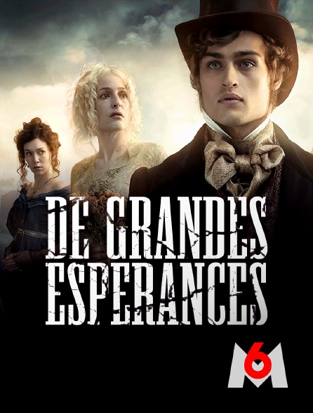 M6 - De grandes espérances