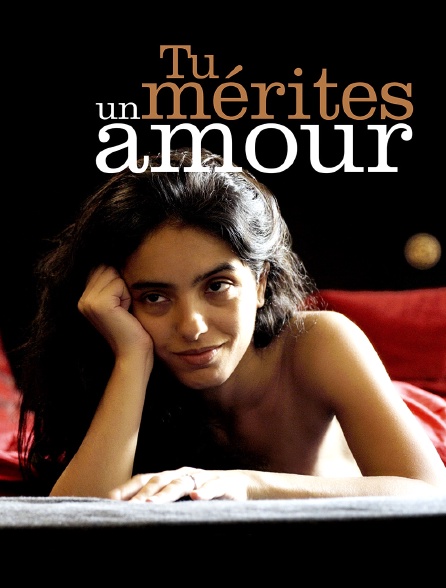 Tu mérites un amour - 24/08/2024 à 22h35