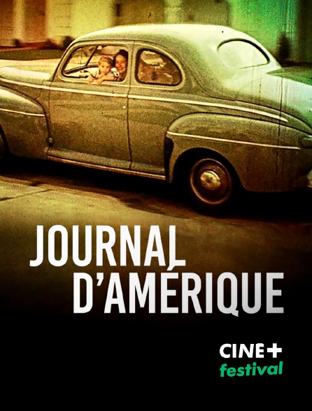 CINE+ Festival - Journal d'Amérique