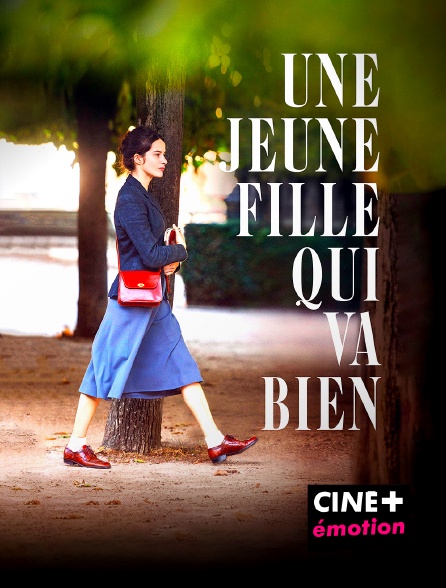 CINE+ Emotion - Une jeune fille qui va bien