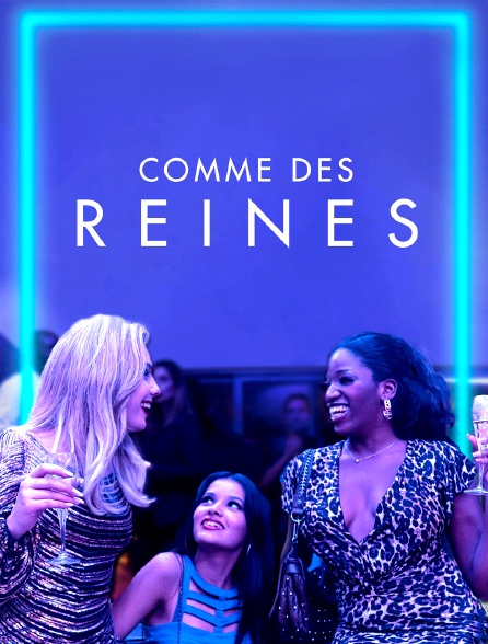 Comme des reines