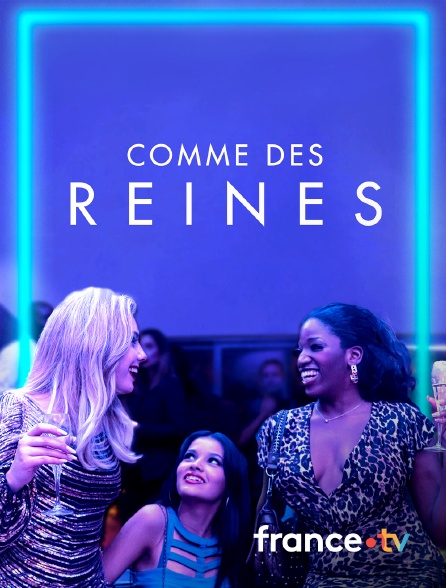 France.tv - Comme des reines