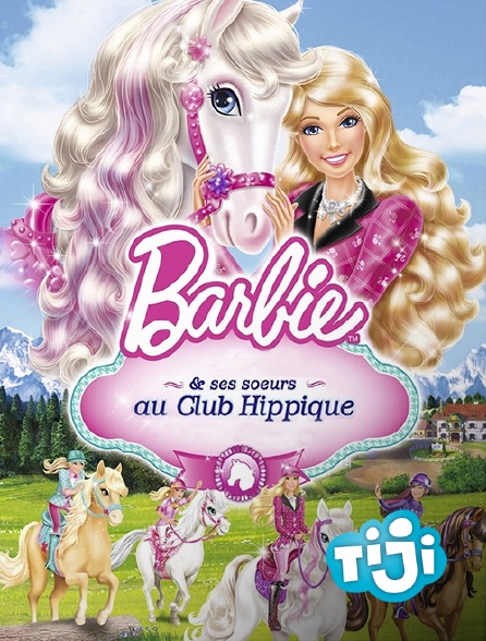 TIJI - Barbie et ses soeurs au club hippique