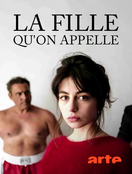 Arte - La fille qu'on appelle