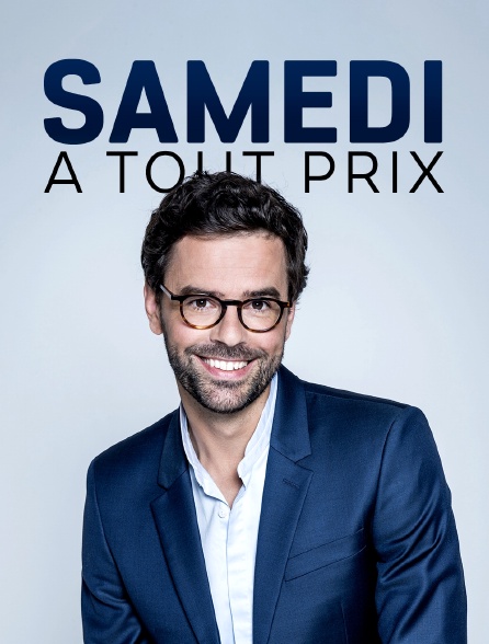 Samedi à tout prix - 03/09/2022 à 11h40