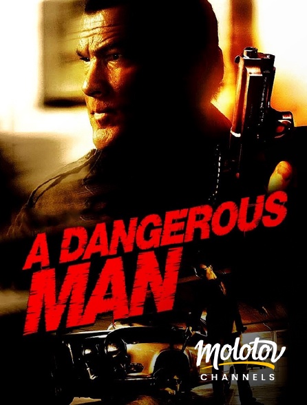 Molotov channels - A Dangerous Man