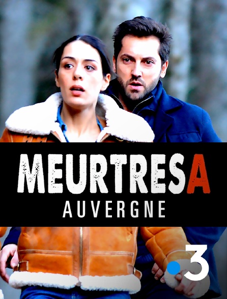 France 3 - Meurtres en Auvergne