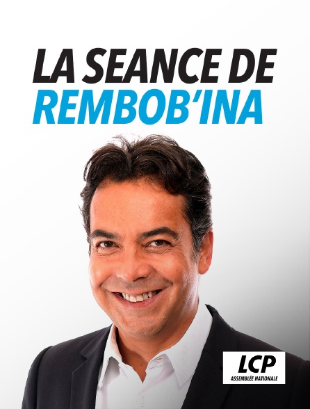 LCP 100% - La séance de Rembob'INA