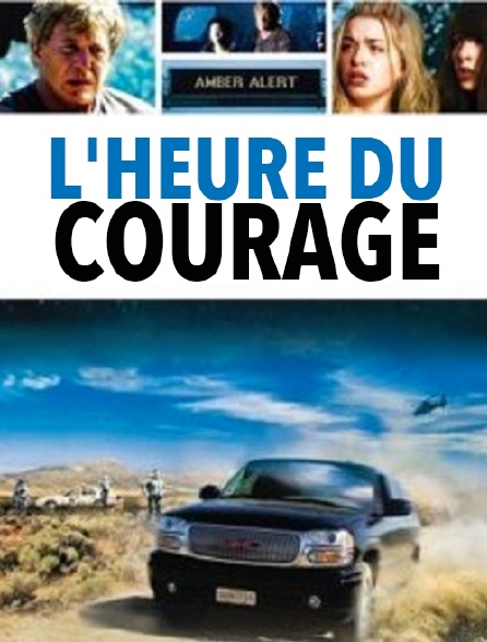 L'heure du courage