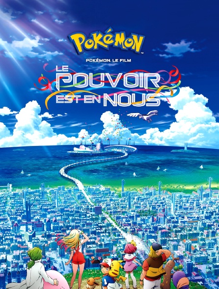 Pokémon le film : Le pouvoir est en nous